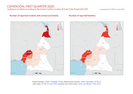 CAMEROON, FIRST QUARTER 2020: Update on Incidents According to the Armed Conflict Location & Event Data Project (ACLED) Compiled by ACCORD, 23 June 2020