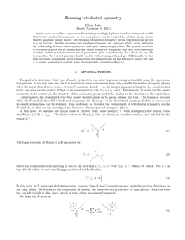 Breaking Tetrahedral Symmetry