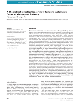 A Theoretical Investigation of Slow Fashion: Sustainable Future of the Apparel Industry Sojin Jung and Byoungho Jin