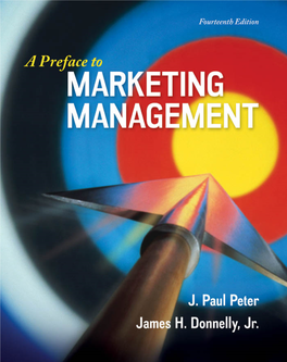 A PREFACE to MARKETING MANAGEMENT, FOURTEENTH EDITION Published by Mcgraw-Hill Education, 2 Penn Plaza, New York, NY 10121