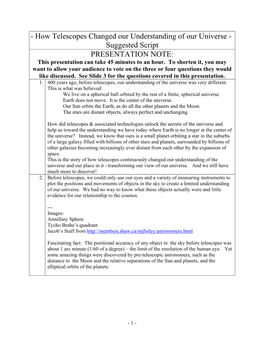 How Telescopes Changed Our Understanding of Our Universe - Suggested Script PRESENTATION NOTE: This Presentation Can Take 45 Minutes to an Hour