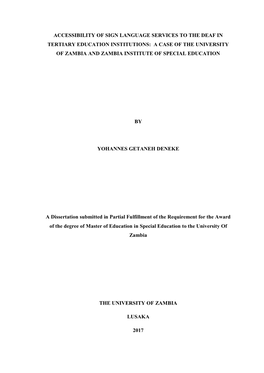 Accessibility of Sign Language Services to the Deaf in Tertiary Education Institutions: a Case of the University of Zambia and Zambia Institute of Special Education