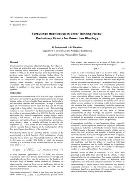 Turbulence Modification in Shear Thinning Fluids: Preliminary Results for Power Law Rheology