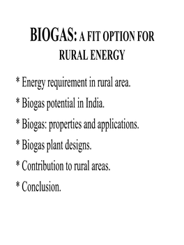 BIOGAS: a FIT OPTION for RURAL ENERGY * Energy Requirement in Rural Area