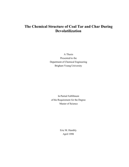 The Chemical Structure of Coal Tar and Char During Devolatilization