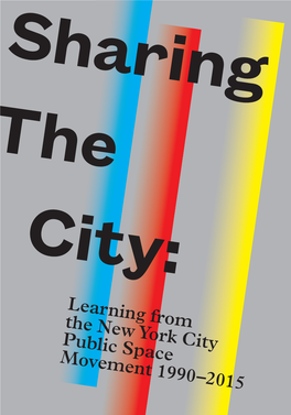 Learning from the New York City Public Space Movement 1990–2015