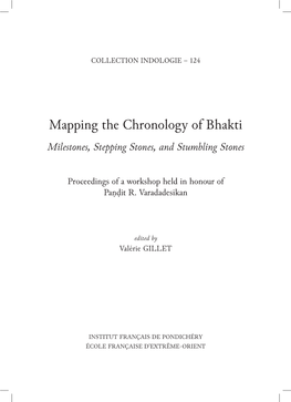 Mapping the Chronology of Bhakti Milestones, Stepping Stones, and Stumbling Stones