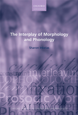 The Interplay of Morphology and Phonology OXFORD SURVEYS in SYNTAX and MORPHOLOGY