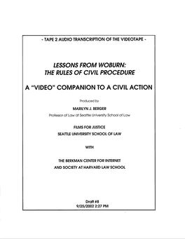 A "Video" Companion to a Civil Action