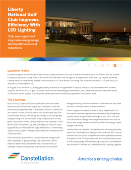 Liberty National Golf Club Improves Efficiency with LED Lighting Club Sees Significant Long-Term Energy Usage and Maintenance Cost Reductions