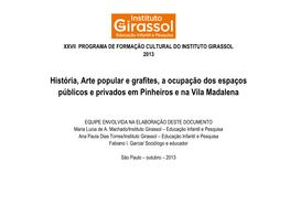 História, Arte Popular E Grafites, a Ocupação Dos Espaços Públicos E Privados Em Pinheiros E Na Vila Madalena