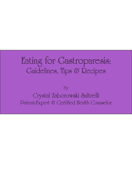 Eating for Gastroparesis: Guidelines, Tips & Recipes