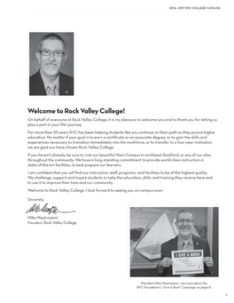 Rock Valley College! on Behalf of Everyone at Rock Valley College, It Is My Pleasure to Welcome You and to Thank You for Letting Us Play a Part in Your Life’S Journey
