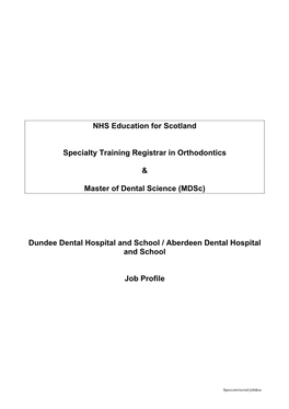 NHS Education for Scotland Specialty Training Registrar in Orthodontics & Master of Dental Science (Mdsc) Dundee Dental Hosp