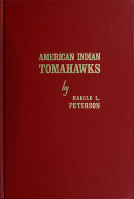 AMERICAN INDIAN TOMAHAWKS Frontispiece