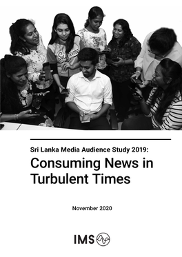 Sri Lanka Media Audience Study 2019: Consuming News in Turbulent Times