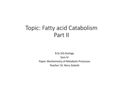 Fatty Acid Catabolism Part II