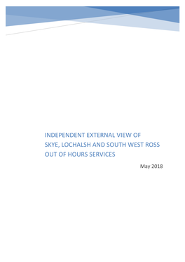 INDEPENDENT EXTERNAL VIEW of SKYE, LOCHALSH and SOUTH WEST ROSS out of HOURS SERVICES May 2018