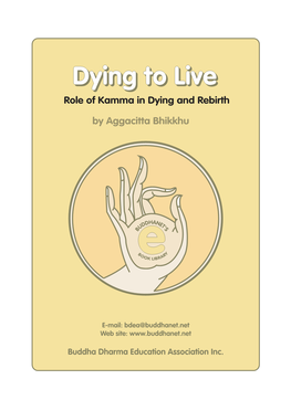 Dying to Live: the Role of Kamma in Dying & Rebirth
