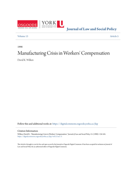 Manufacturing Crisis in Workers' Compensation David K