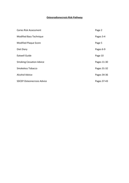 Osteoradionecrosis Risk Pathway Caries Risk Assessment Page 2 Modified Bass Technique Pages 3-4 Modified Plaque Score Diet Diary