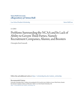 Problems Surrounding the NCAA and Its Lack of Ability to Govern Third-Parties, Namely Recruitment Companies, Alumni, and Boosters Christopher Brett Onf Tenelli