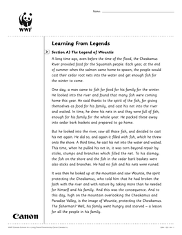 Learning from Legends Section A) the Legend of Wountie a Long Time Ago, Even Before the Time of the ﬂ Ood, the Cheakamus River Provided Food for the Squamish People