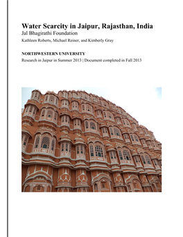 Water Scarcity in Jaipur, Rajasthan, India Jal Bhagirathi Foundation Kathleen Roberts, Michael Reiner, and Kimberly Gray