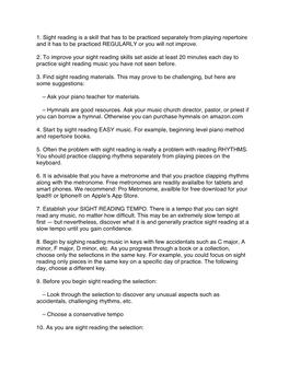 1. Sight Reading Is a Skill That Has to Be Practiced Separately from Playing Repertoire and It Has to Be Practiced REGULARLY Or You Will Not Improve