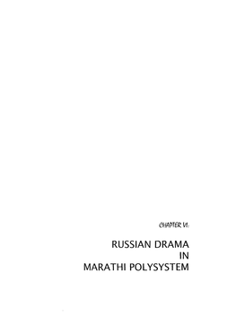 Russian Drama in Marath I Polysystem 255