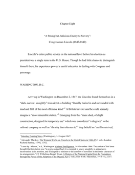 Chapter Eight “A Strong but Judicious Enemy to Slavery”: Congressman Lincoln (1847-1849) Lincoln's Entire Public Service O
