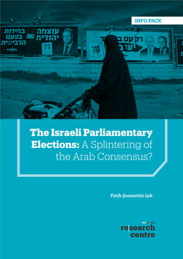 The Israeli Parliamentary Elections: a Splintering of the Arab Consensus?