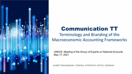 Communication TT Terminology and Branding of the Macroeconomic Accounting Frameworks