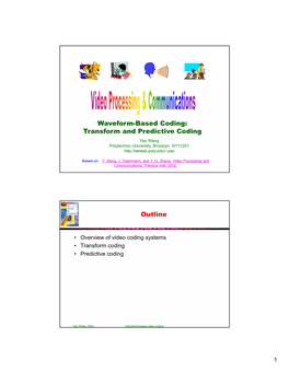 Waveform-Based Coding: Transform and Predictive Coding Outline