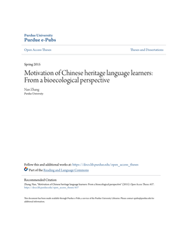 Motivation of Chinese Heritage Language Learners: from a Bioecological Perspective Nan Zhang Purdue University