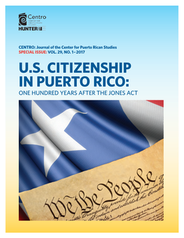 U.S. Citizenship in Puerto Rico: One Hundred Years After the Jones Act Contents