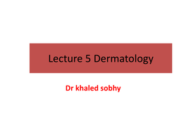 Lecture 3 Dermatology