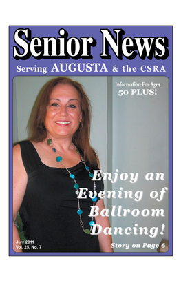 Enjoy an Evening of Ballroom Dancing! by CAROLYN BRENNEMAN Encourage Seniors of All Ages to to 82 Years