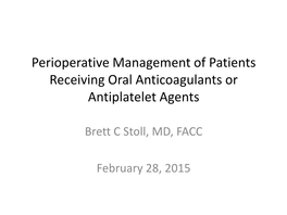 Perioperative Management of Patients Receiving OAC Or Anti-Platelet