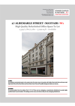 27 ALBEMARLE STREET I MAYFAIR I W1 High Quality Refurbished Office Space to Let 1,339/1,780/2,180 – 5,299 Sq Ft - Available