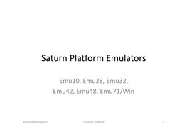 Saturn Platform Emulators