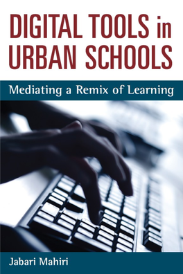 Digital Tools in Urban Schools: Mediating a Remix of Learning