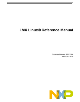 I.MX Linux® Reference Manual