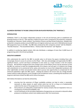 ALL3MEDIA RESPONSE to the BBC CONSULTATION on IPLAYER PROPOSAL (THE “PROPOSAL”) INTRODUCTION All3media (“A3m”) Is the La