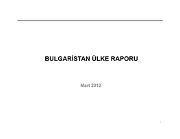 Bulgaristan Ülke Raporu