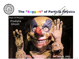 The “Boggart” of Particle Physics