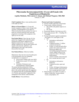 Phlyctenular Keratoconjunctivitis: 12-Year-Old Female with Staphylococcal Blepharitis Arpitha Muthialu, MD, Lauren E