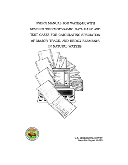 User's Manual for Wateq4f, with Revised Thermodynamic Data