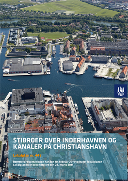 STIBROER OVER INDERHAVNEN OG KANALER PÅ CHRISTIANSHAVN Lokalplan Nr