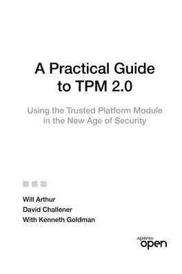 A Practical Guide to TPM 2.0